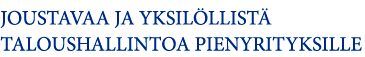 TILITOIMISTOMME ESPOOSSA JA VANTAALLA TARJOAVAT JOUSTAVAA JA YKSILÖLLISTÄ TALOUSHALLINTOA PIENYRITYKSILLE